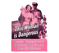 This Woman is Dangerous