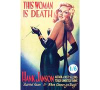 This Woman is Death: Volume 13 (Hank Janson)