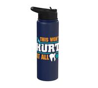 This Won't Hurt at All - Dental Receptionist Stainless Steel Insulated Water Bottle