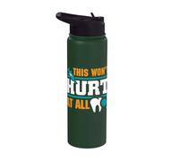 This Won't Hurt at All - Dental Receptionist Stainless Steel Insulated Water Bottle