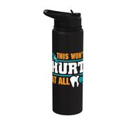 This Won't Hurt at All - Dental Receptionist Stainless Steel Insulated Water Bottle