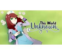 This World Unknown