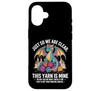 This Yarn Is Mine Dragon Yarn Hoarder Humor Case for iPhone 16