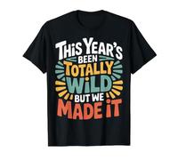 This Year's Been Totally Wild But We Made It |- Value Graphic T-Shirt, Men, Black, L