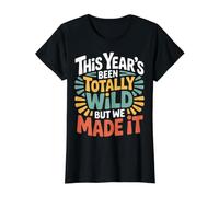 This Year's Been Totally Wild But We Made It |- Value Graphic T-Shirt, Women, Black, M