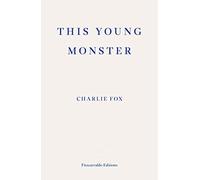 This Young Monster - Paperback NEW Fox, Charlie 22/02/2017