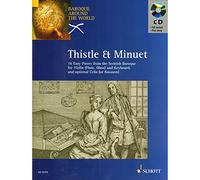 Thistle and Minuet: 16 Easy Pieces from the Scottish Baroque (Baroque Around the World)