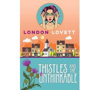 Thistles and the Unthinkable (Port Danby Cozy Mystery Series)