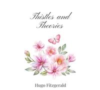 Thistles and Theories