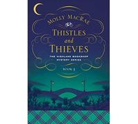 Thistles and Thieves: The Highland Bookshop Mystery Series: Book 3