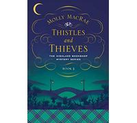 Thistles and Thieves: The Highland Bookshop Mystery Series: Book 3