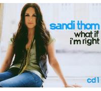 Thom, Sandi - What If I'm Right [2 Track CD]