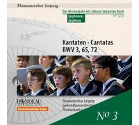 Thomanerchor:Gewandhaus Orch - Bach: Cantatas Bwv 3/ 65/ 72