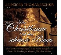 Thomanerchor Leipzig - Der Christbaum Ist der Schönste Baum