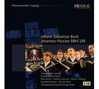 Thomanerchor Leipzig - Johann Sebastian Bach: Johannes-Passion, Bwv245