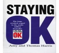 Thomas A. Harris Staying Ok Paperback Book Thomas A. Harris Multicolor