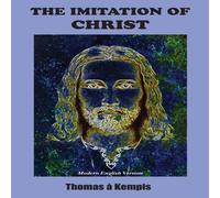 Thomas a Kempis The Imitation of Christ: Modern English Version Paperback Book Thomas a Kempis Multicolor
