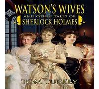 Thomas A Turley Watson's Wives & Other Tales of Sherlock Holmes Paperback Book Thomas A Turley Multicolor