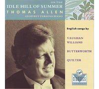 Thomas Allen - On The Idle Hill of Summer