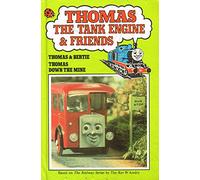 Thomas And Bertie :" Thomas Down The Mine " (Thomas The Tank Engine & Friends): Written by W. Awdry, 1985 Edition, (1st. Edition) Publisher: Ladybird Books Ltd [Hardcover]