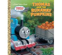 Thomas and the Runaway Pumpkins (Thomas & Friends: Little Golden Books)