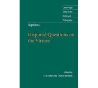 Thomas Aquinas: Disputed Questions on the Virtues
