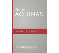 Thomas Aquinas (Great Thinkers): Philosopher Theologian: 1