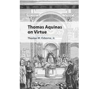 Thomas Aquinas on Virtue