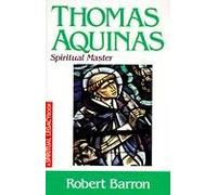 Thomas Aquinas: Spiritual Master (The spiritual legacy series)