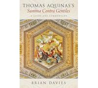 Thomas Aquinas's Summa Contra Gentiles: A Guide And Commentary
