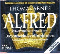Thomas Arne's Alfred - An Early English Opera - BBC Music Vol.V No. 10 by N/A (1997-01-01)