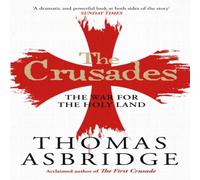 Thomas Asbridge The Crusades : The War for the Holy Land Paperback Book Thomas Asbridge Multicolor