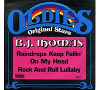 THOMAS, B.J. - Raindrops keep fallin' on my head / Rock and roll lullaby (Oldies Original Stars) / 100-07-137