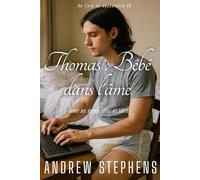 Thomas : Bébé dans l'âme: Un livre de régression pour bébé adulte