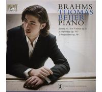 Thomas Beijer - Brahms: Sonata No. 3 In F Minor, Op. 5/3 Intermezzi, Op. 117/...