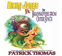 Thomas Bikini Jones Vs. The Brainnappers From Outer Space Paperback Book Thomas Multicolor