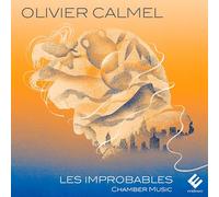 Thomas Bloch, Marion Chiron, Annelise Clément, Laurent Durupt - Olivier Calmel: Les Improbables