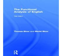 Thomas Bloor The Functional Analysis of English: A Hallidayan Approach Book Thomas Bloor Multicolor