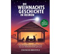 Thomas Brezina Die Weihnachtsgeschichte in Reimen: Das Wunder einer d (Hardback)