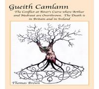 Thomas Brown Gueith Camlann: The Conflict at River's Curve where Arthur and Thomas Brown Multicolor