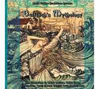 Thomas Bulfinch Bulfinch's Mythology: Complete Collection with Illustrations Thomas Bulfinch Multicolor