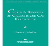 Thomas C. Schelling Costs & Benefits of Greenhouse Gas Reduction Paperback Book Thomas C. Schelling Multicolor