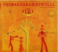 Thomas Carabistouille - Thomas Carabistouille - Attrape Le Bonheur