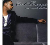 Thomas, Carl - So Much Better [Japanese Import]