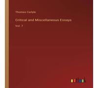 Thomas Carlyle Critical & Miscellaneous Essays:Vol. 7 Paperback Book Thomas Carlyle Multicolor