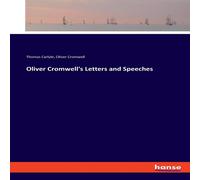 Thomas Carlyle Oliver Cromwell's Letters & Speeches Paperback Book Thomas Carlyle Multicolor