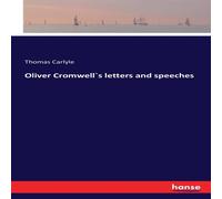 Thomas Carlyle Oliver Cromwell's letters & speeches Paperback Book Thomas Carlyle Multicolor