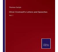 Thomas Carlyle Oliver Cromwell's Letters & Speeches:Vol. I Paperback Book in White Thomas Carlyle White