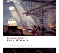 Thomas Carlyle Past & Present Paperback Book Thomas Carlyle Multicolor