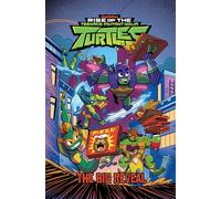 Thomas, Chad - Teenage Mutant Ninja Turtles: Rise of the TMNT - The Big Reveal (Rise of TMNT)